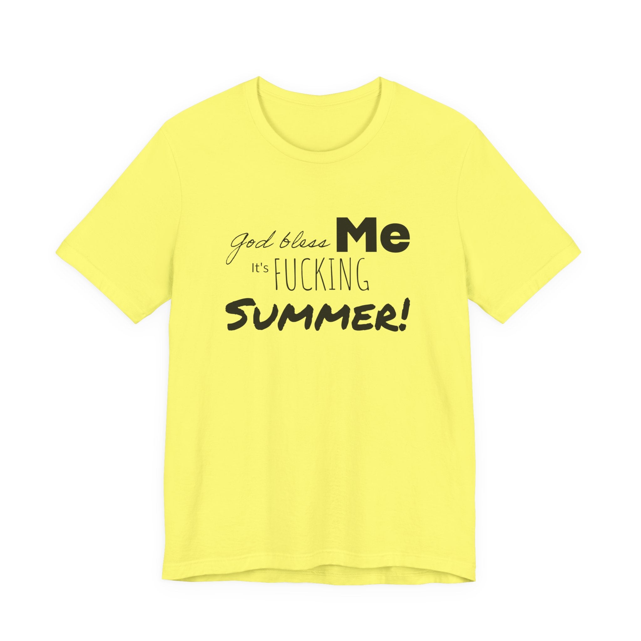 Summer Graphic Tee — "God Bless Me It's Fucking Summer!"