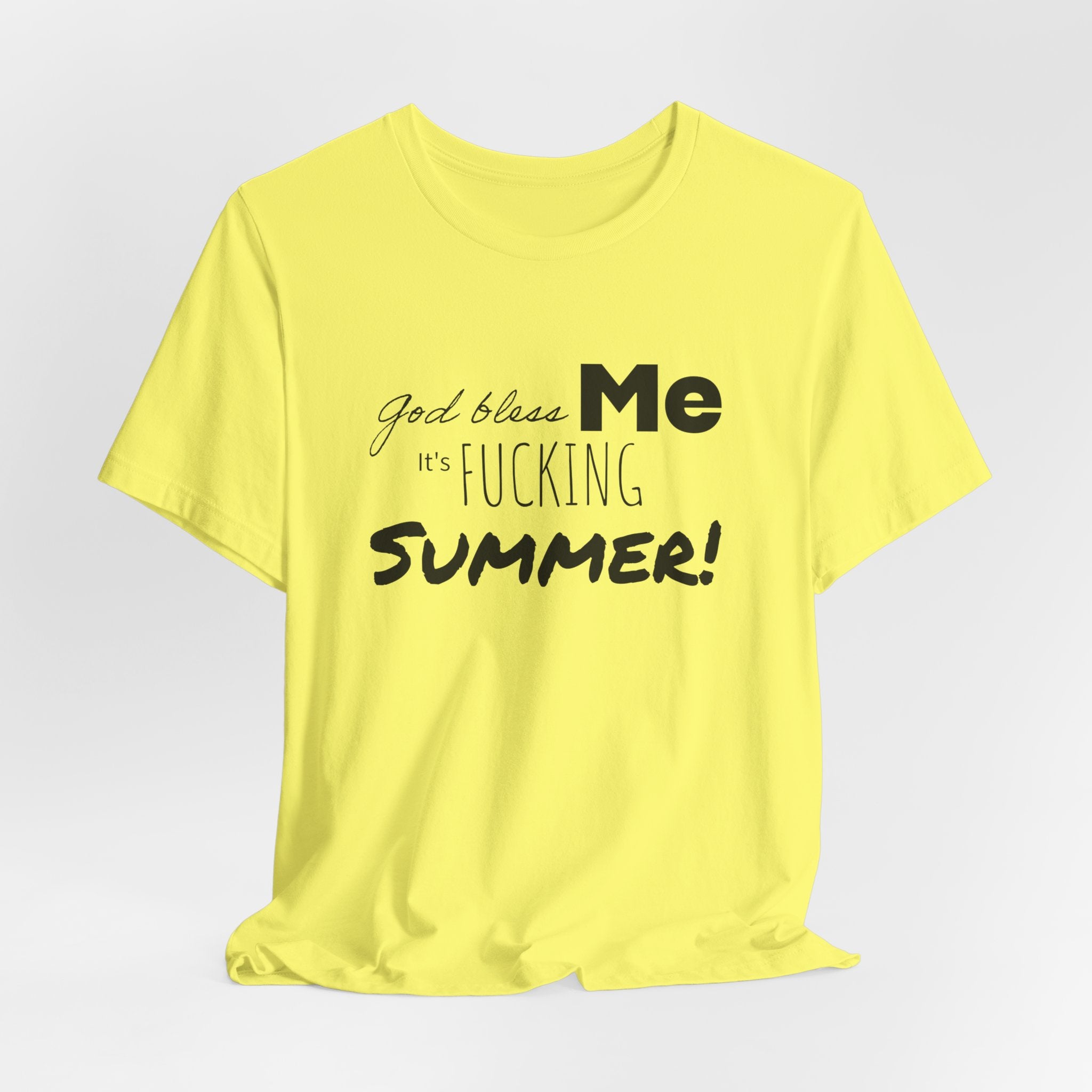 Summer Graphic Tee — "God Bless Me It's Fucking Summer!"
